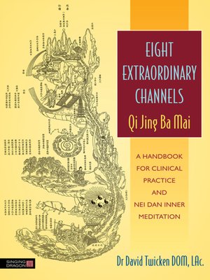 cover image of Eight Extraordinary Channels--Qi Jing Ba Mai